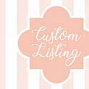 A Custom Listing - Melissa